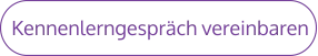Kennenlerngespräch vereinbaren